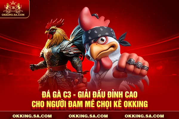 Đá gà C3