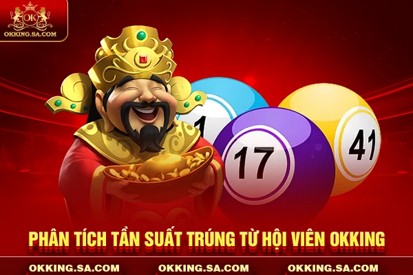 Phân tích tần suất trúng từ hội viên OKKING