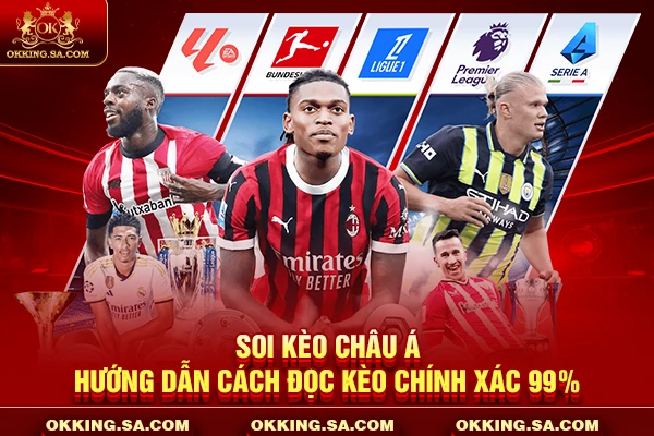 Soi Kèo Châu Á - Hướng Dẫn Cách Đọc Kèo Chính xác 99%